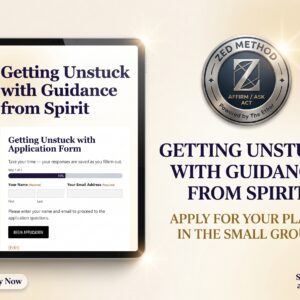 Apply: Getting Unstuck With Guidance From Spirit