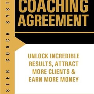 Master Coach System: The Coaching Agreement