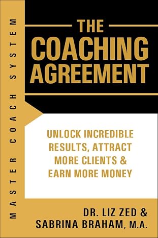 Master Coach System: The Coaching Agreement